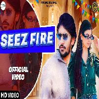 Seez Fire Mannu Pahari Aarju Dhillon New Haryanvi Songs Haryanavi 2023 By Ashu Yadav,Pooja Diwakar Poster